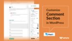 How to Customize Comment Section in WordPress