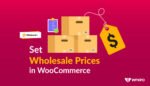 How to Set Wholesale Prices in WooCommerce