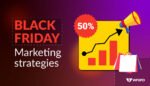 Black Friday Marketing Strategies