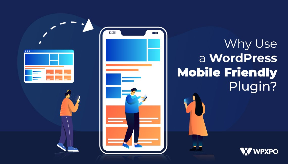 Why Use a WordPress Mobile Friendly Plugin?