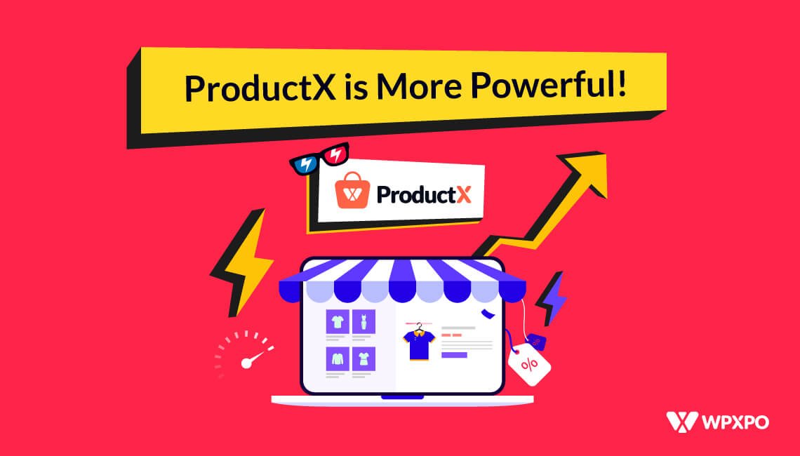 Why is ProductX a Powerful WooCommerce Page Builder?