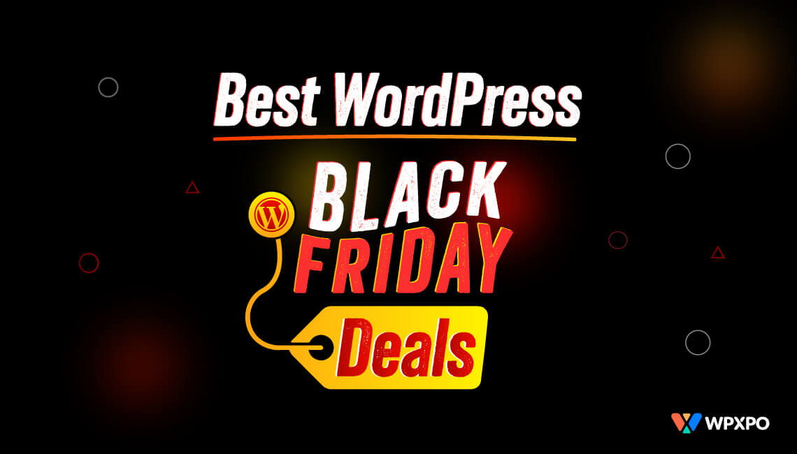 Best WordPress Black Friday Deals and Discounts: Spend Less, Buy More