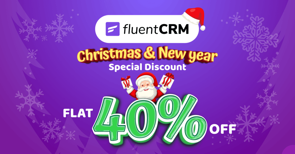 Fluent CRM holiday deals
